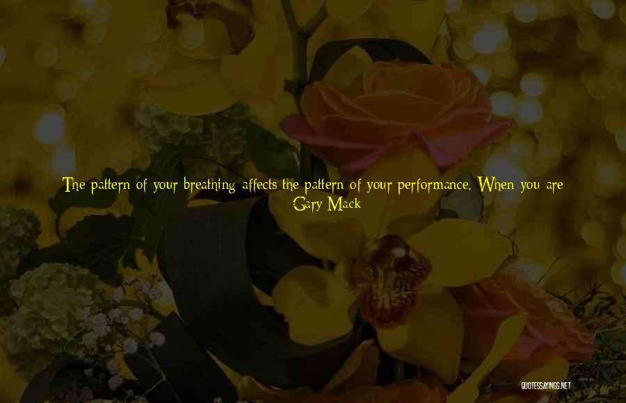 Stress And Relaxation Quotes By Gary Mack