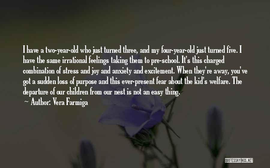 Stress And School Quotes By Vera Farmiga