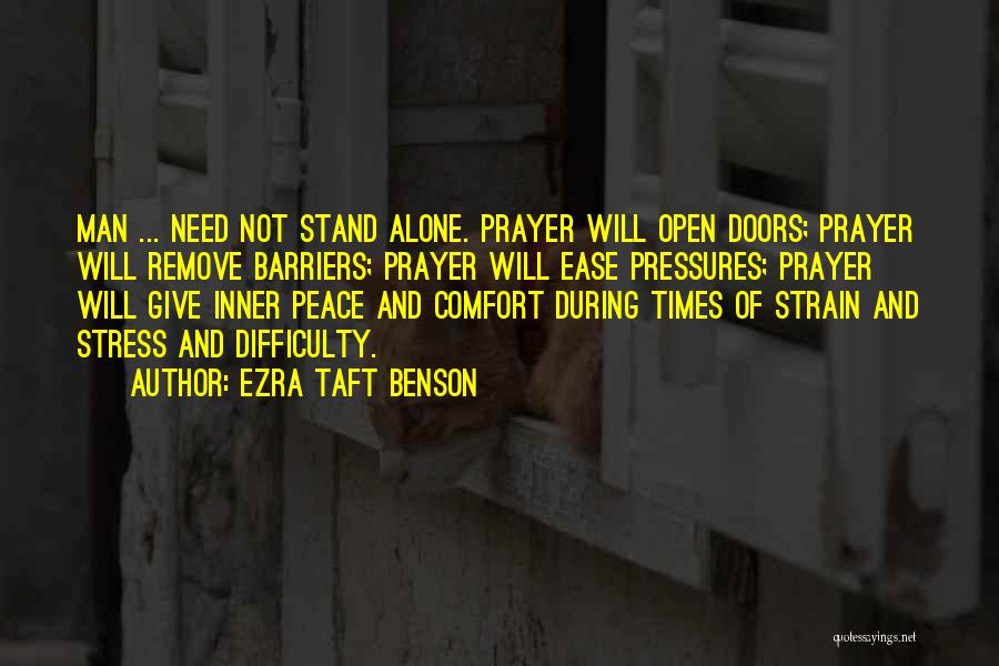 Stress And Strain Quotes By Ezra Taft Benson