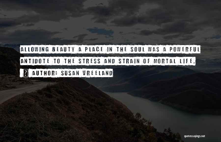 Stress And Strain Quotes By Susan Vreeland