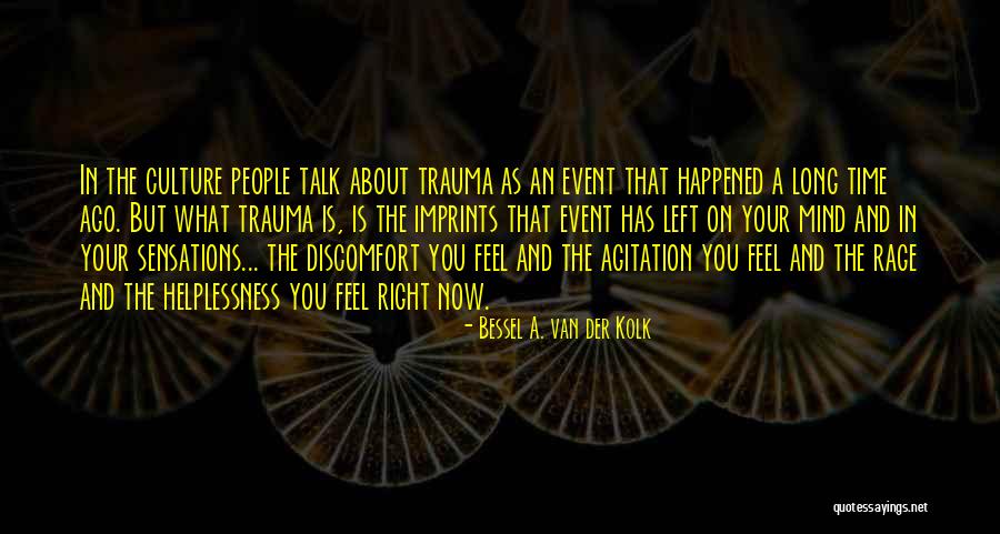 Stress And Time Quotes By Bessel A. Van Der Kolk Stress And Time Quotes By Bessel A. Van Der Kolk