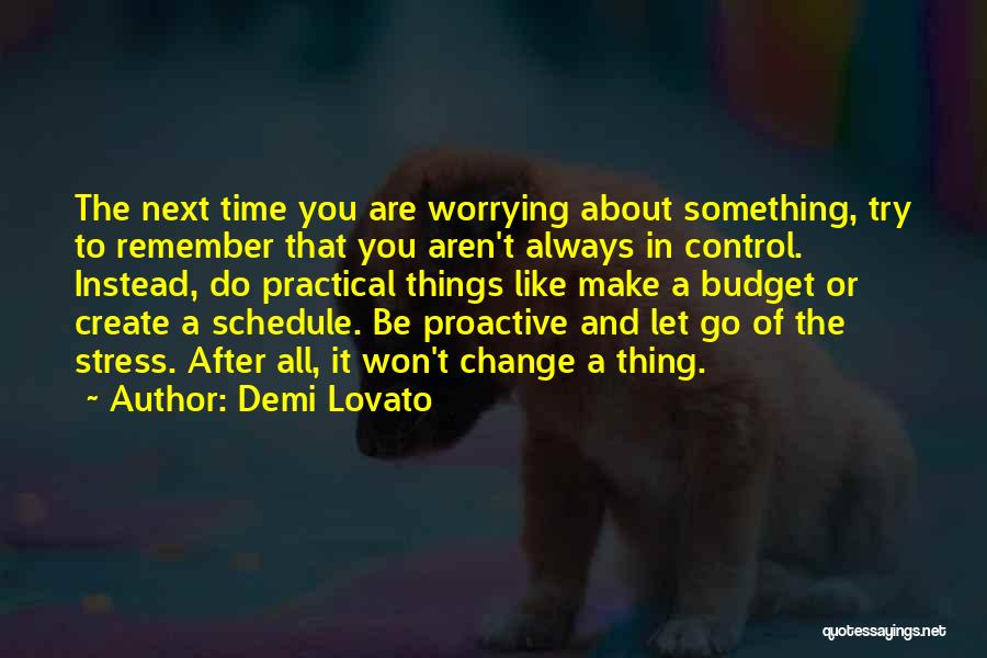 Stress And Time Quotes By Demi Lovato