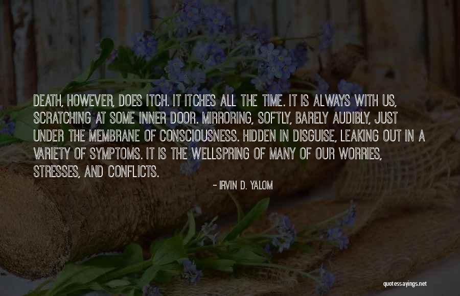 Stress And Time Quotes By Irvin D. Yalom Stress And Time Quotes By Irvin D. Yalom