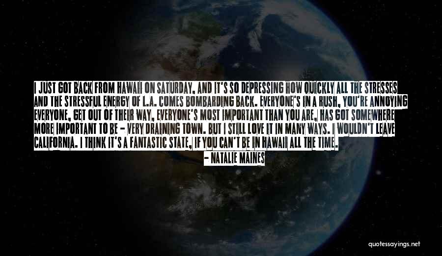 Stress And Time Quotes By Natalie Maines Stress And Time Quotes By Natalie Maines
