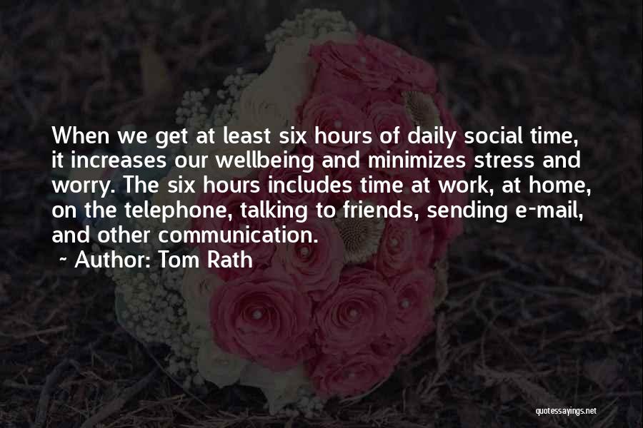 Stress And Time Quotes By Tom Rath