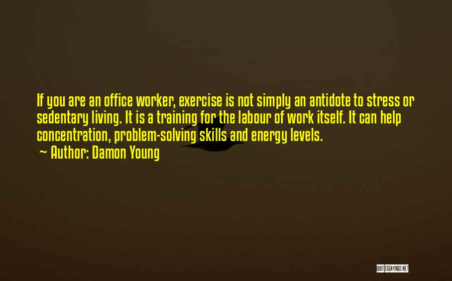 Stress And Work Quotes By Damon Young