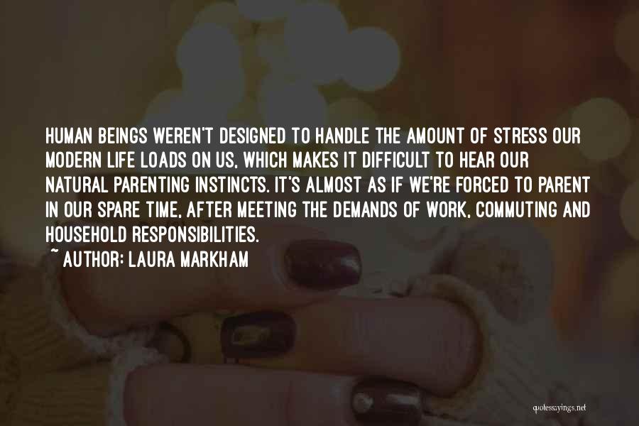 Stress And Work Quotes By Laura Markham