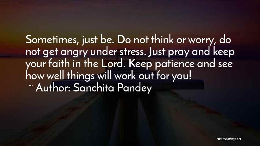 Stress And Work Quotes By Sanchita Pandey