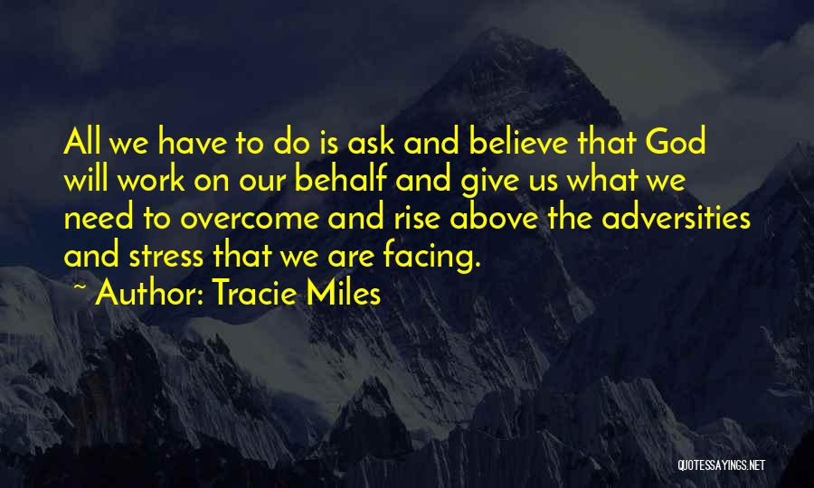 Stress And Work Quotes By Tracie Miles