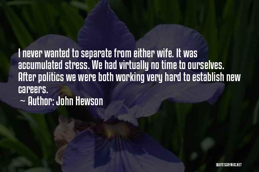 Stress And Working Out Quotes By John Hewson