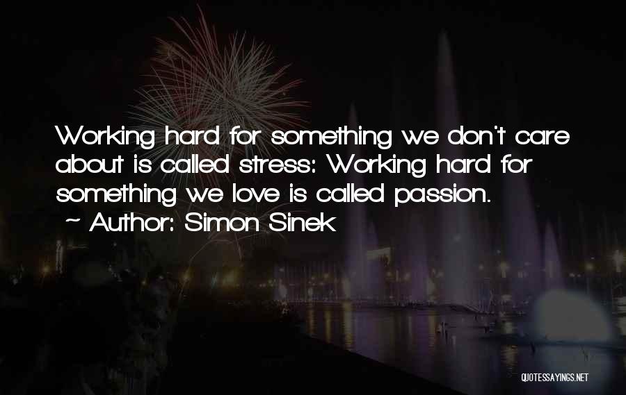 Stress And Working Out Quotes By Simon Sinek