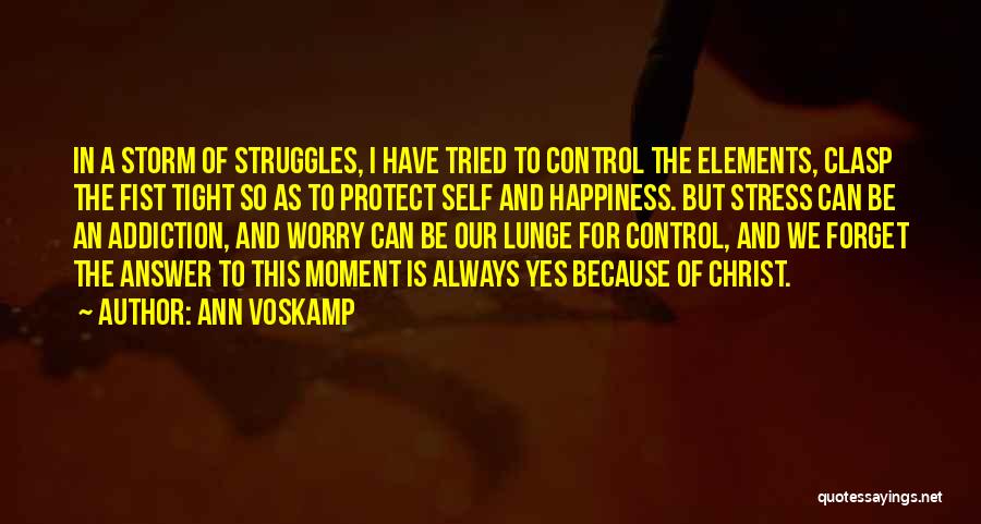 Stress And Worry Quotes By Ann Voskamp