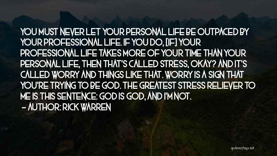 Stress And Worry Quotes By Rick Warren