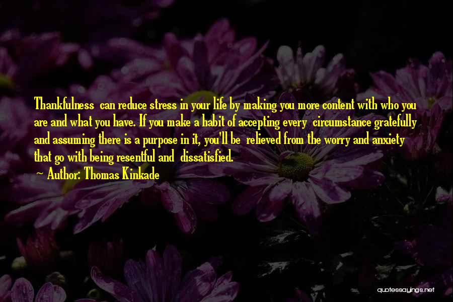 Stress And Worry Quotes By Thomas Kinkade