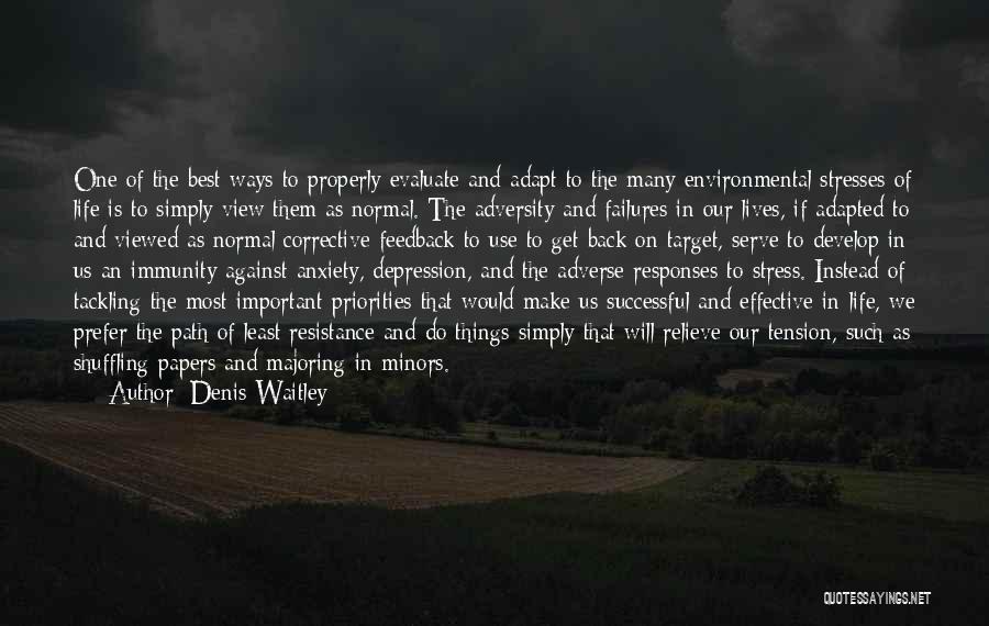 Stress Anxiety And Depression Quotes By Denis Waitley