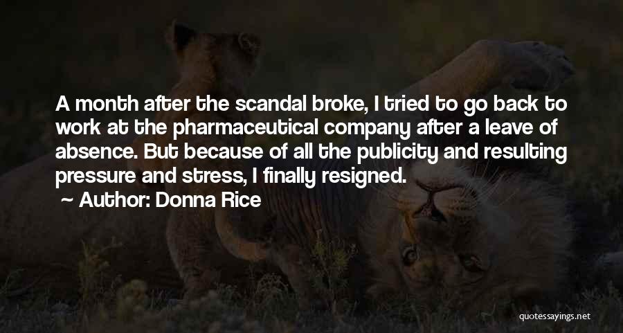Stress At Work Quotes By Donna Rice