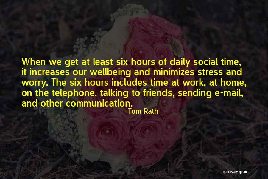 Stress At Work Quotes By Tom Rath