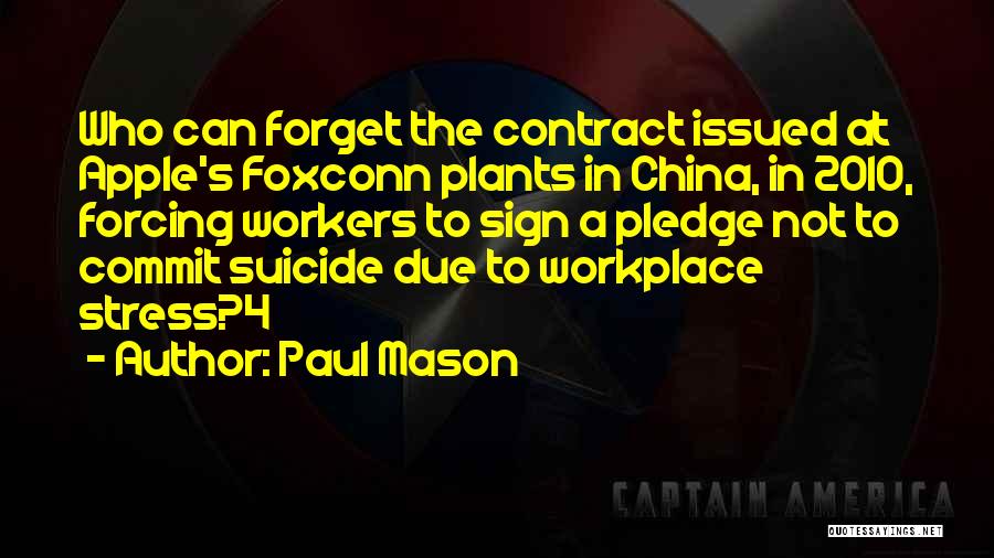 Stress At Workplace Quotes By Paul Mason