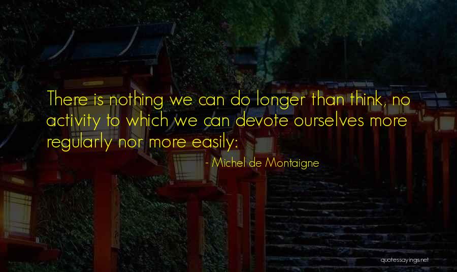 Stress Ball Quotes By Michel De Montaigne Stress Ball Quotes By Michel De Montaigne
