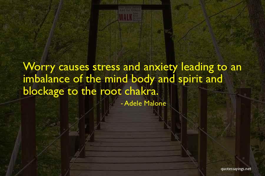 Stress Causes Quotes By Adele Malone