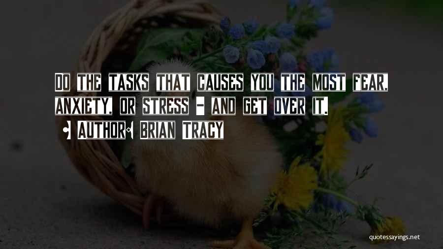 Stress Causes Quotes By Brian Tracy