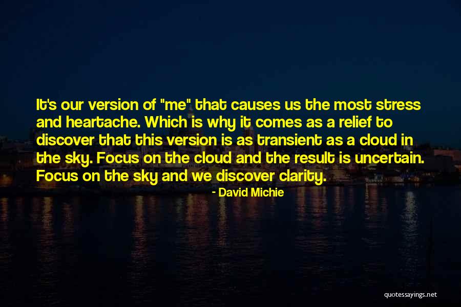 Stress Causes Quotes By David Michie