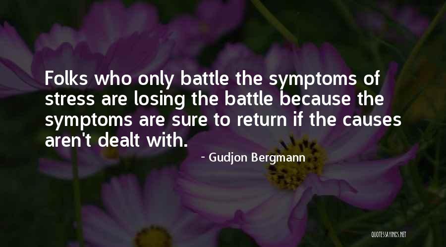 Stress Causes Quotes By Gudjon Bergmann