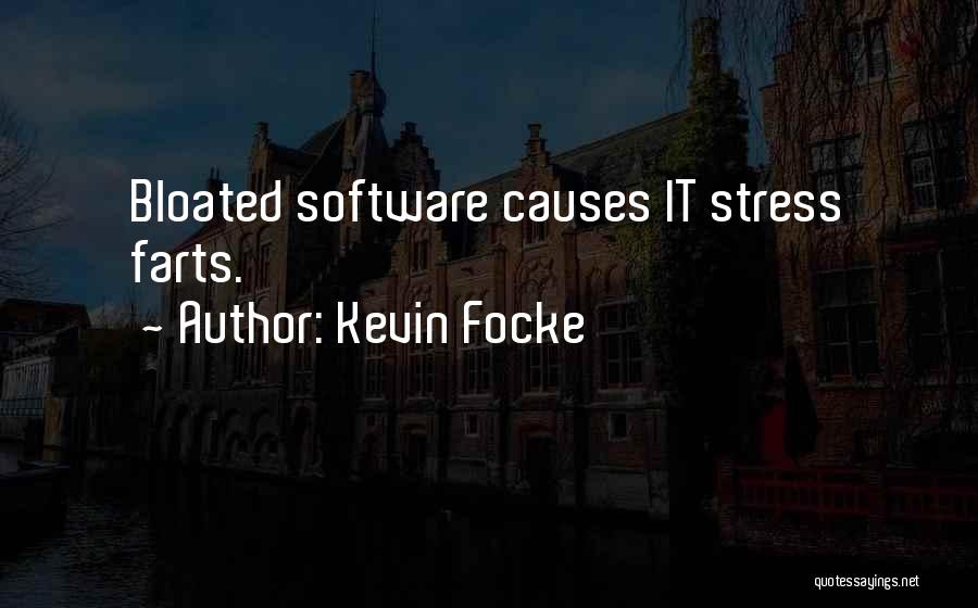 Stress Causes Quotes By Kevin Focke