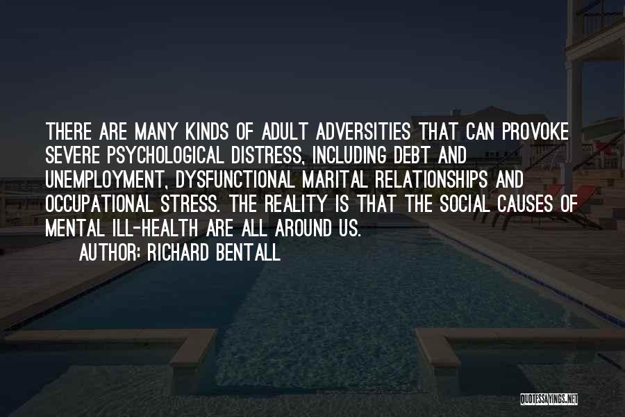 Stress Causes Quotes By Richard Bentall