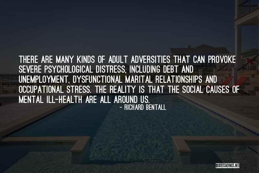 Stress Causes Quotes By Richard Bentall