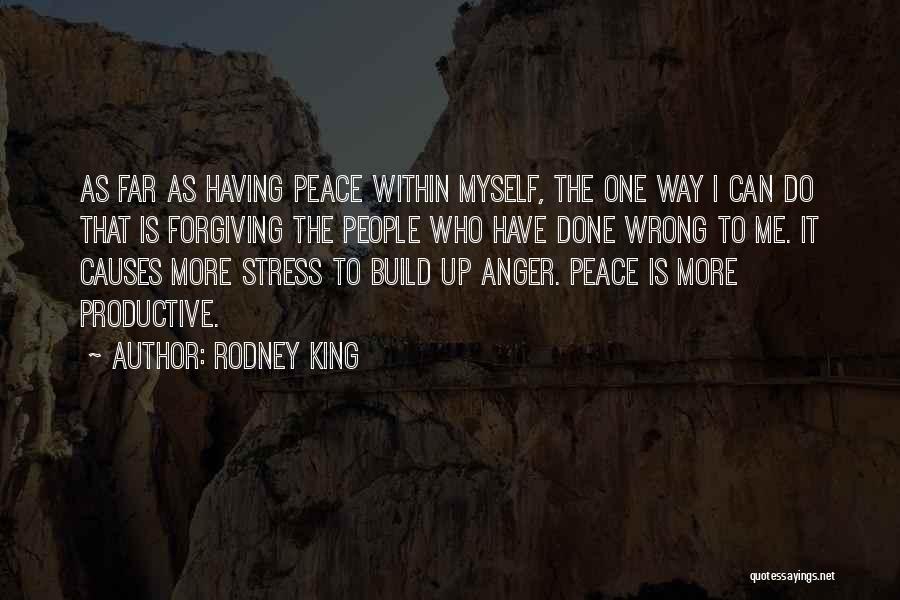Stress Causes Quotes By Rodney King