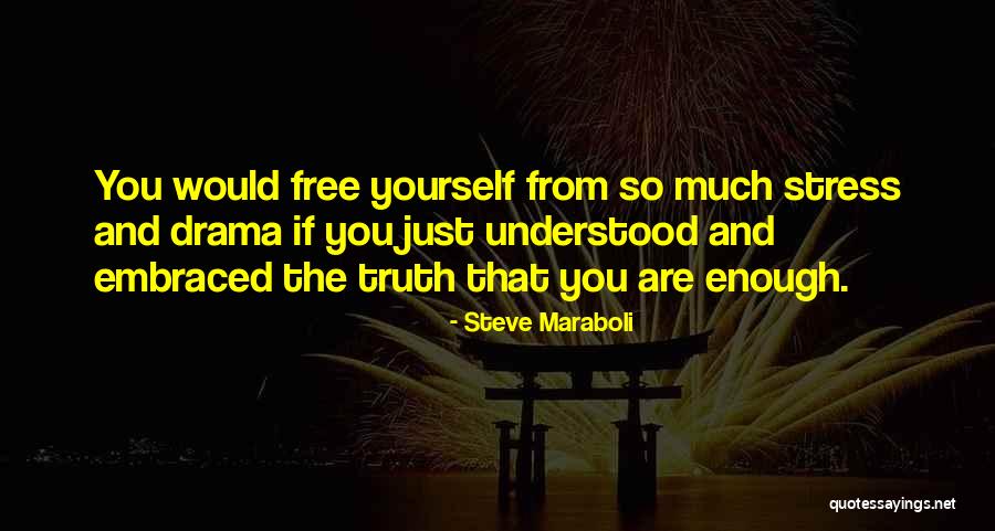 Stress Free Motivational Quotes By Steve Maraboli Stress Free Motivational Quotes By Steve Maraboli