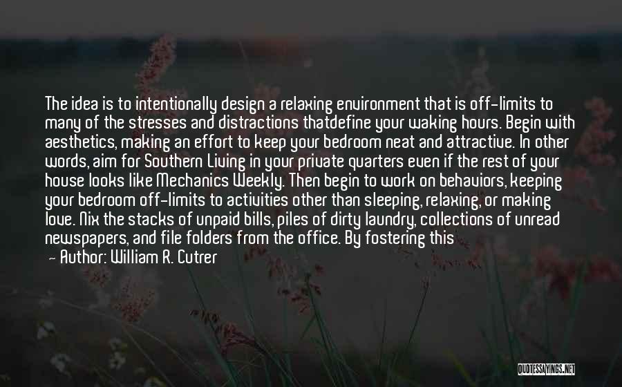 Stress From Work Quotes By William R. Cutrer