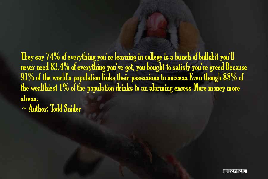 Stress In College Quotes By Todd Snider