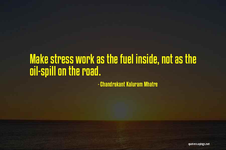 Stress Less Inspirational Quotes By Chandrakant Kaluram Mhatre