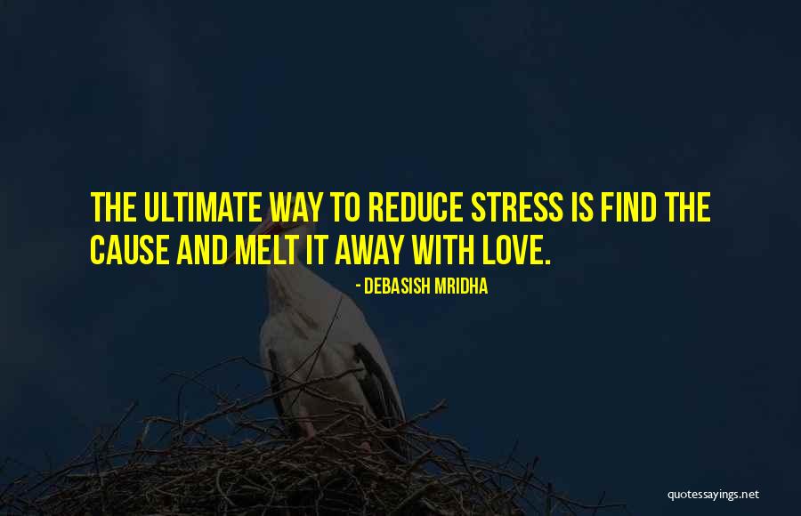 Stress Less Inspirational Quotes By Debasish Mridha Stress Less Inspirational Quotes By Debasish Mridha