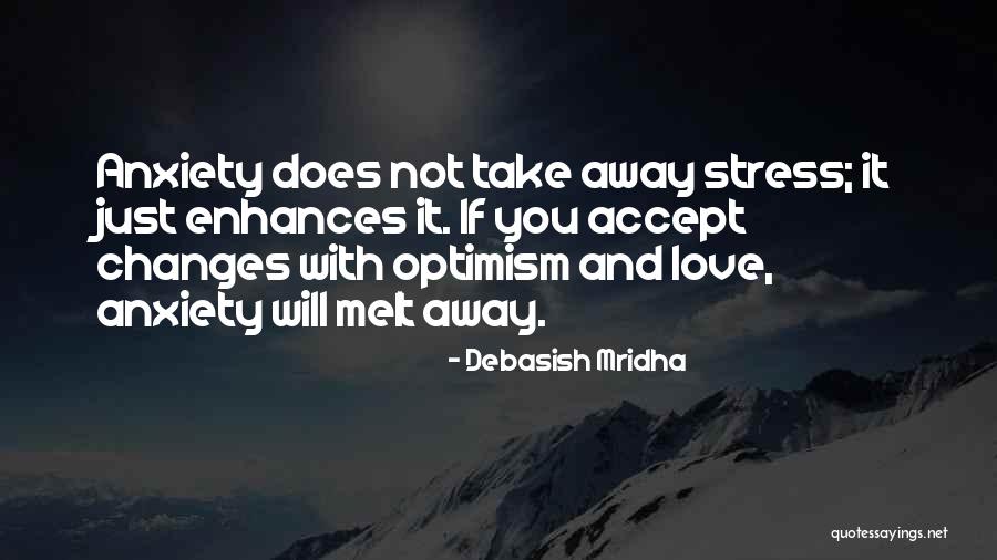 Stress Less Inspirational Quotes By Debasish Mridha Stress Less Inspirational Quotes By Debasish Mridha