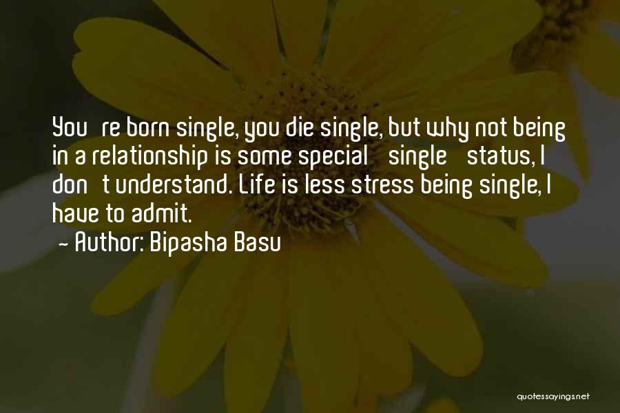 Stress Less Quotes By Bipasha Basu