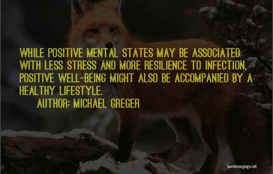 Stress Less Quotes By Michael Greger