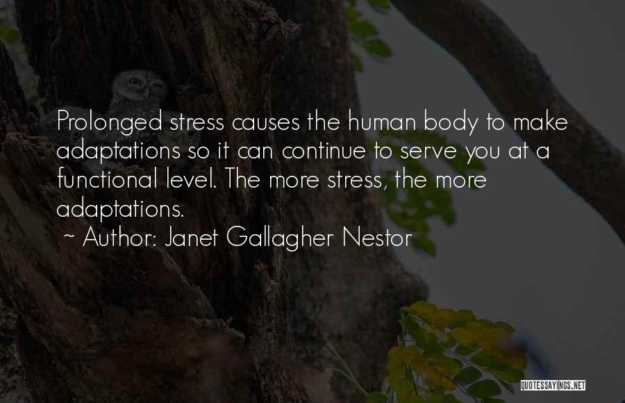 Stress Level Quotes By Janet Gallagher Nestor
