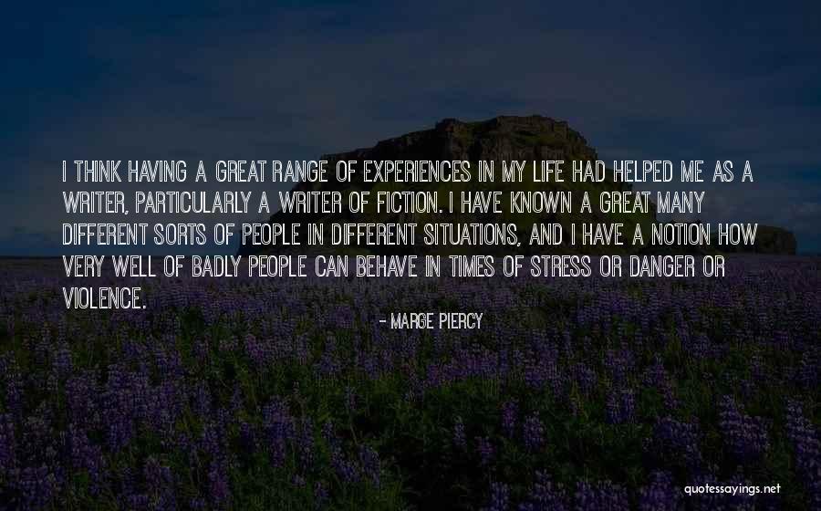 Stress Life Quotes By Marge Piercy Stress Life Quotes By Marge Piercy