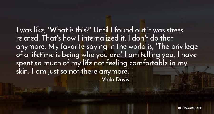 Stress Life Quotes By Viola Davis Stress Life Quotes By Viola Davis