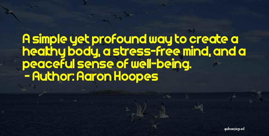 Stress Quotes By Aaron Hoopes