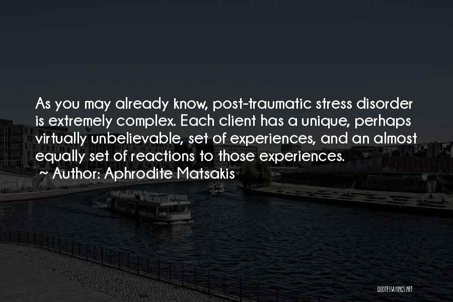 Stress Quotes By Aphrodite Matsakis