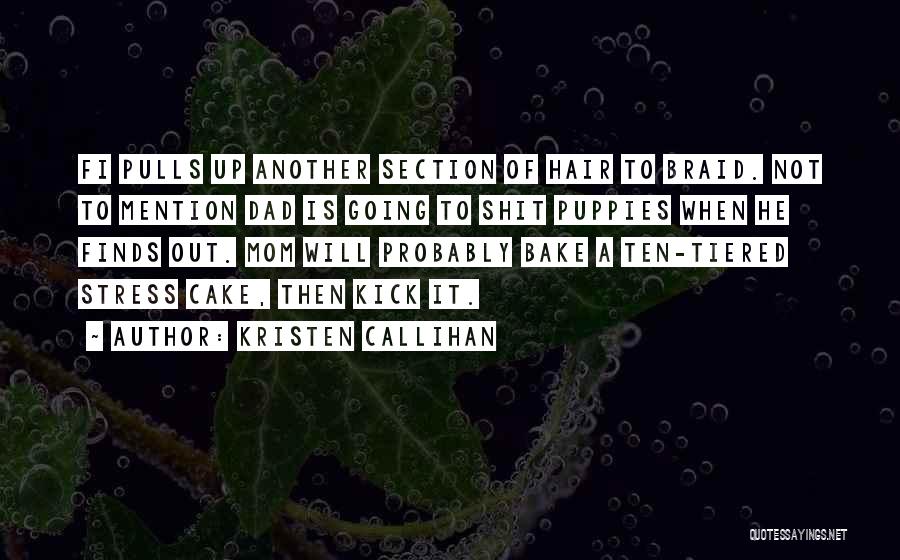 Stress Quotes By Kristen Callihan