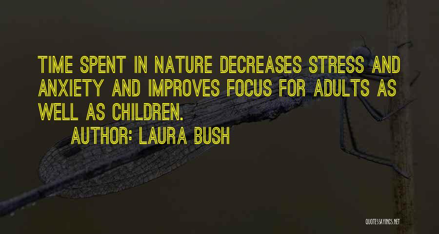 Stress Quotes By Laura Bush