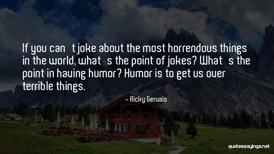 Stress Your Mom Brings Quotes By Ricky Gervais Stress Your Mom Brings Quotes By Ricky Gervais