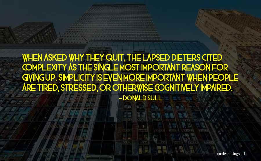 Stressed And Tired Quotes By Donald Sull Stressed And Tired Quotes By Donald Sull