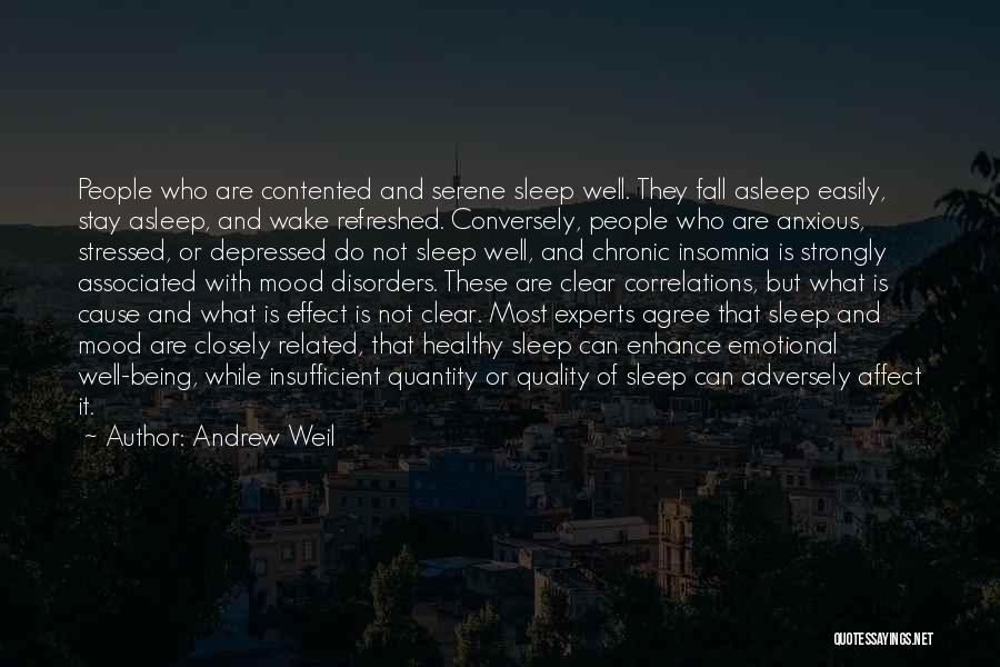 Stressed Depressed Quotes By Andrew Weil