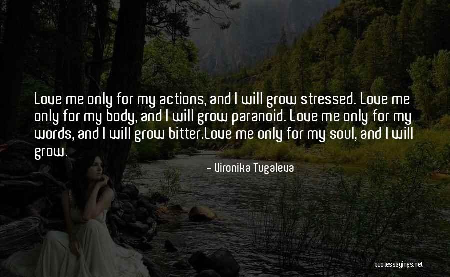 Stressed Love Quotes By Vironika Tugaleva Stressed Love Quotes By Vironika Tugaleva